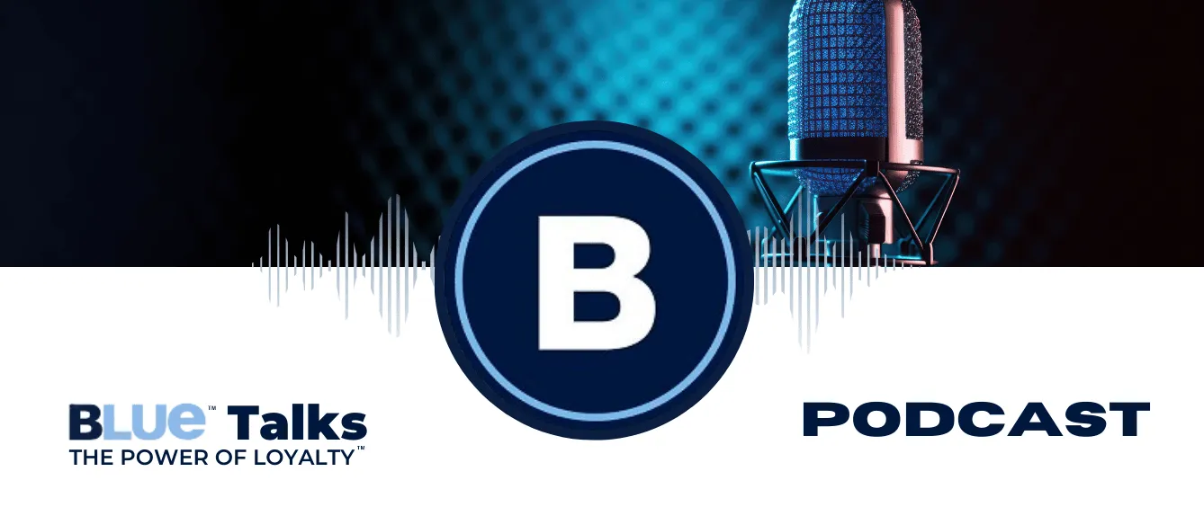 ¡Nuevo episodio en Blue Talks! ¿Ves la lealtad del cliente como un costo extra? ¡Transfórmala en una poderosa inversión!