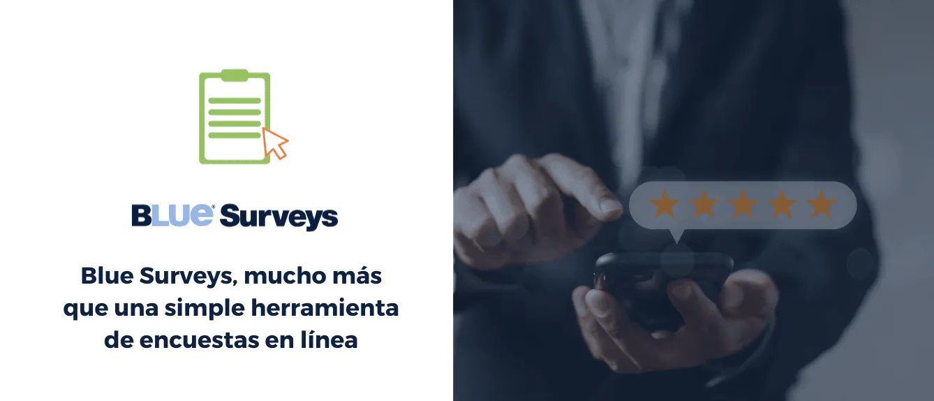 ¡Maximiza la Lealtad de tus Clientes con Blue Surveys!